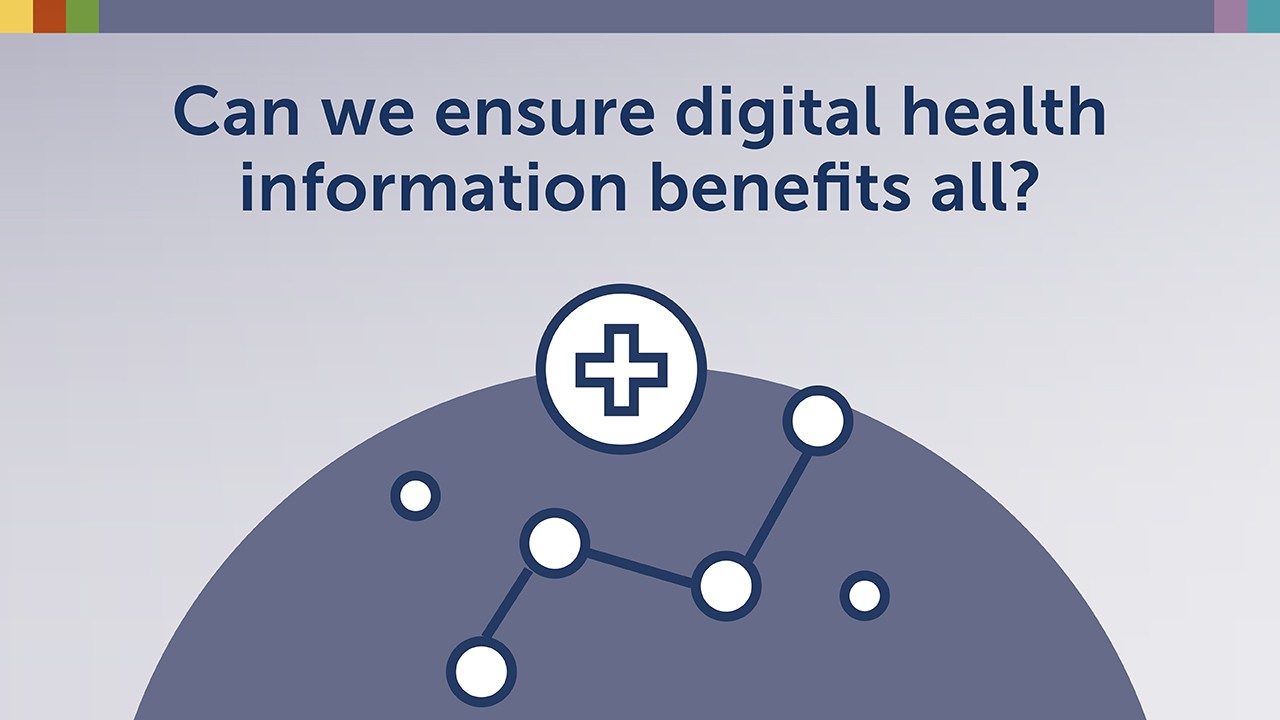 Can we ensure digital health information benefits all?